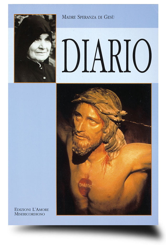 Diario. Madre Speranza di Gesù