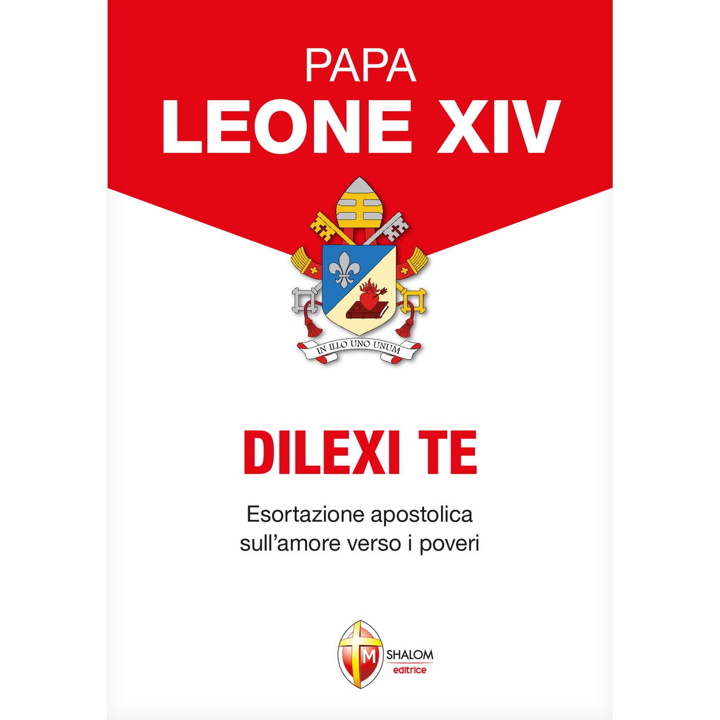 Dilexi Te. Esortazione apostolica sull'amore verso i poveri  di papa Leone XIV