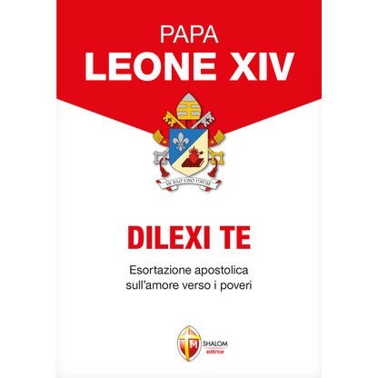 Dilexi Te. Esortazione apostolica sull'amore verso i poveri  di papa Leone XIV