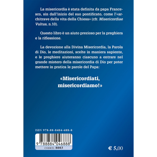 L'ora della Divina Misericordia. La passione dell'Amore crocifisso