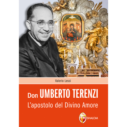 Don Umberto Terenzi. L'apostolo del Divino Amore