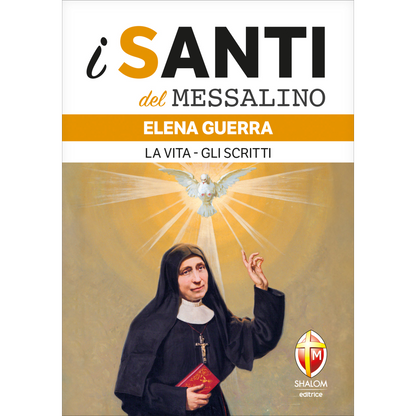 i santi del messalino. Elena Guerra. La vita. Gli scritti
