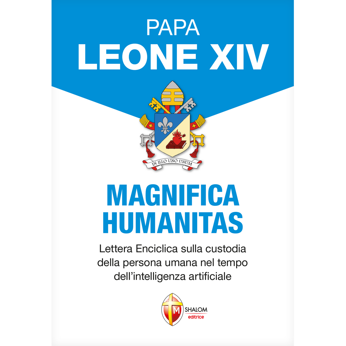 Magnifica Humanitas
Lettera Enciclica sulla custodia della persona umana nel tempo dell’intelligenza artificiale