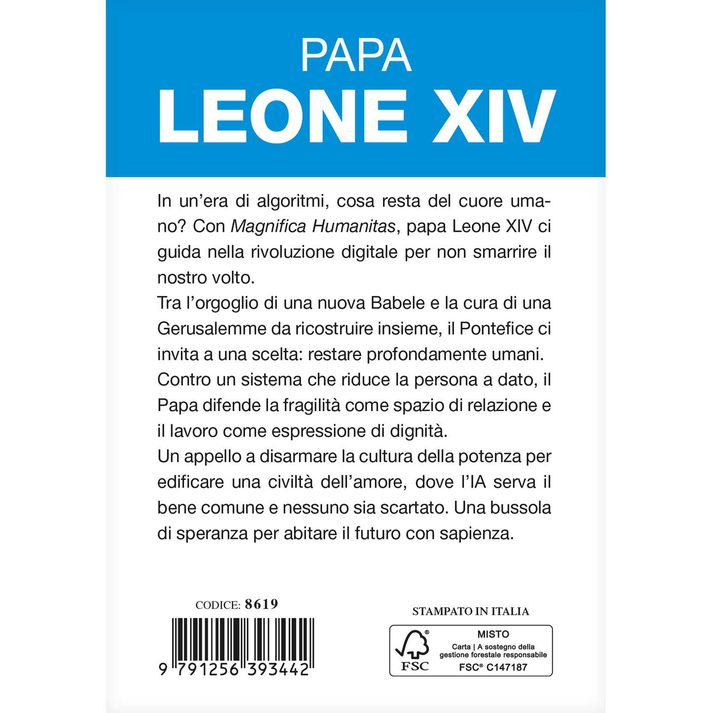 Magnifica Humanitas
Lettera Enciclica sulla custodia della persona umana nel tempo dell’intelligenza artificiale