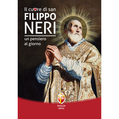 Il cuore di San Filippo Neri. Un pensiero al giorno