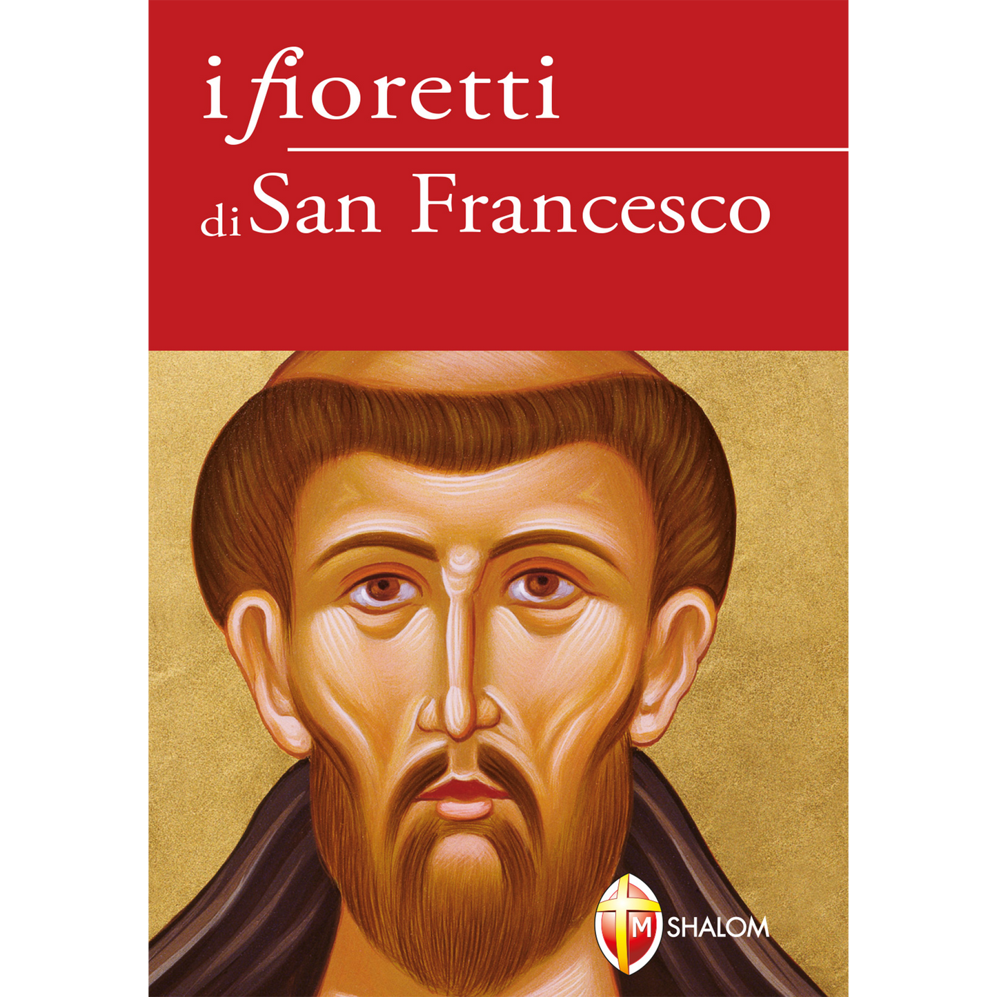 I fioretti di San Francesco