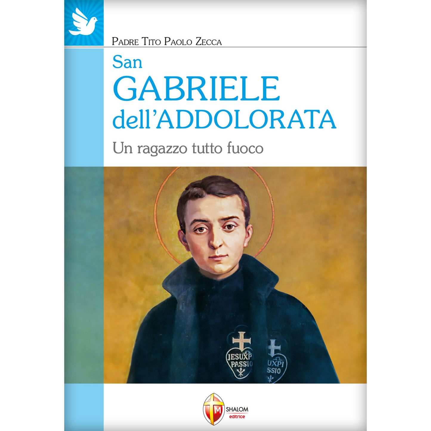 San Gabriele dell'Addolorata.Un ragazzo tutto fuoco