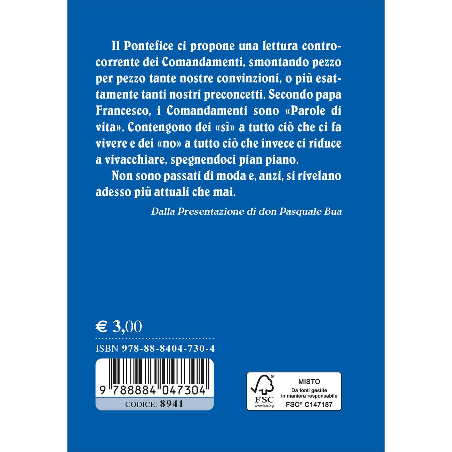 I dieci comandamenti. Catechesi di papa Francesco