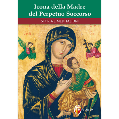 Icona della Madre del Perpetuo Soccorso. Storia e meditazioni