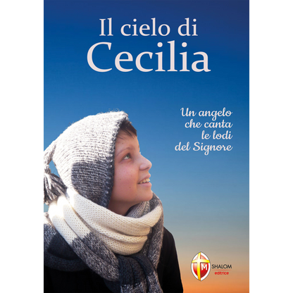 Il cielo di Cecilia. Un angelo che canta le lodi del Signore