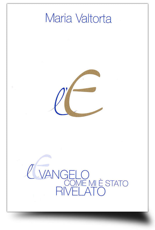 L'Evangelo come mi è stato rivelato. Volume VII