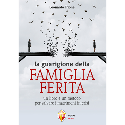 La guarigione della famiglia ferita