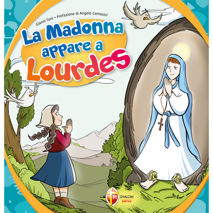 La Madonna appare a Lourdes