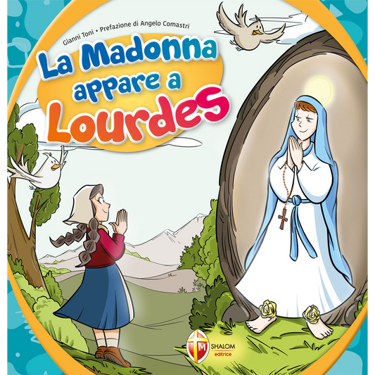 La Madonna appare a Lourdes