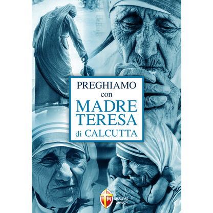 Preghiamo con Madre Teresa di Calcutta