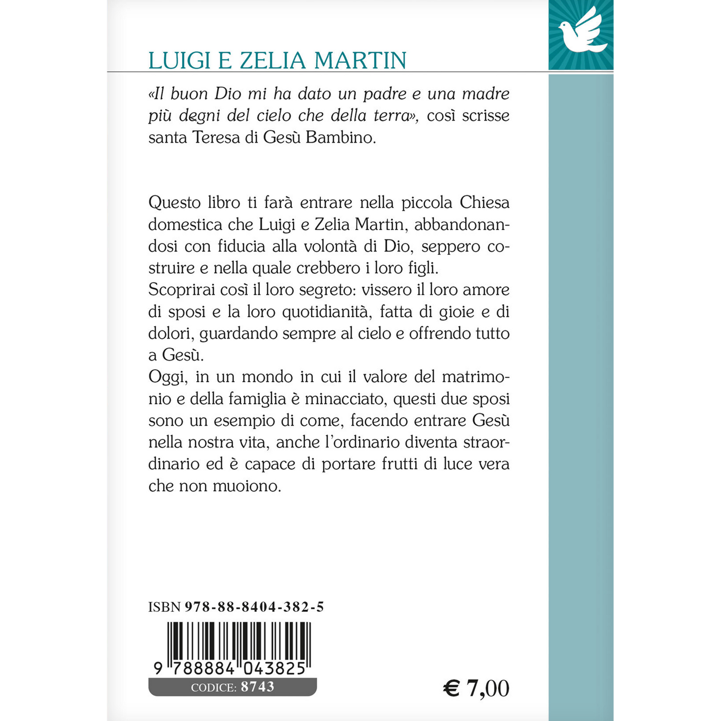 Luigi e Zelia Martin genitori degni del cielo