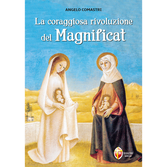 La coraggiosa rivoluzione del Magnificat