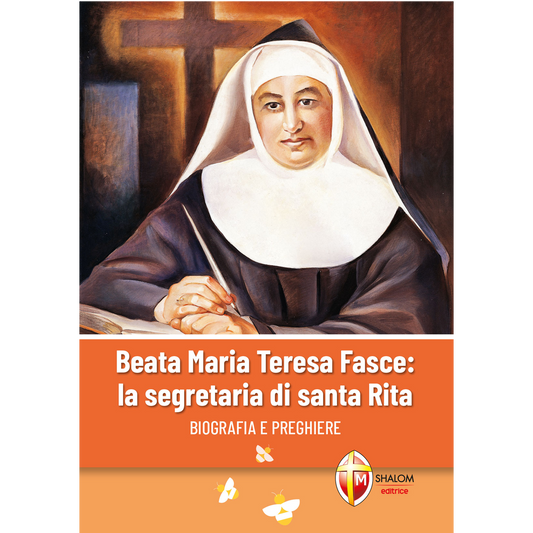 Beata Maria Teresa Fasce: la segretaria di Santa Rita. Biografia e preghiere