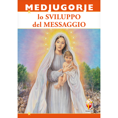 Medjugorje lo sviluppo del messaggio
