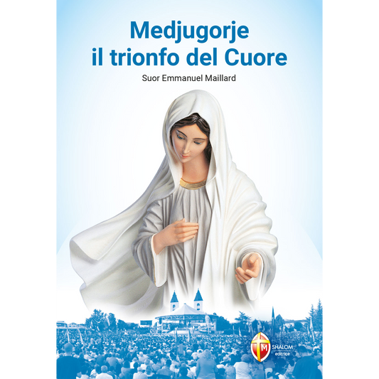 Medjugorje il trionfo del Cuore