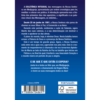 Medjugorje. Coletânea integral das mensagens da Rainha da Paz. «Suplico-vos: Convertei-vos!»
