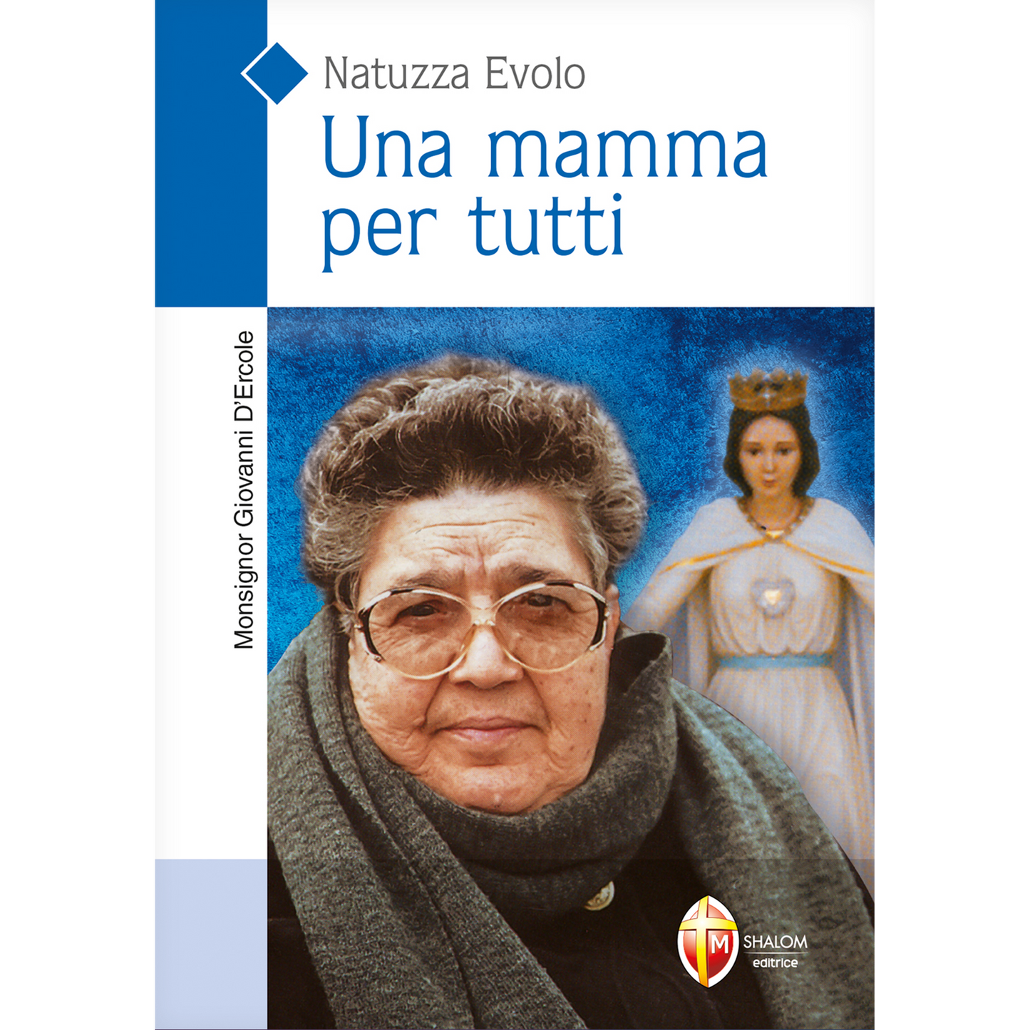 Natuzza Evolo. Una mamma per tutti