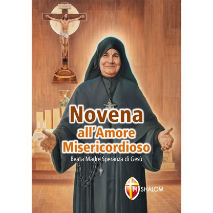 Novena all'Amore Misericordioso. Beata Madre Speranza di Gesu'