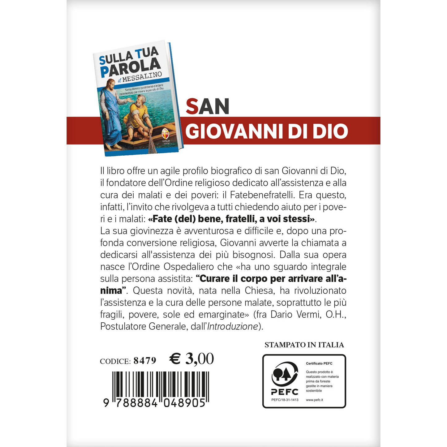 i santi del messalino. San Giovanni di Dio. La vita: dalla follia alla santità