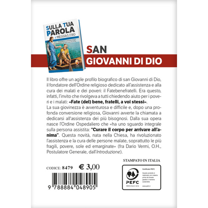 i santi del messalino. San Giovanni di Dio. La vita: dalla follia alla santità