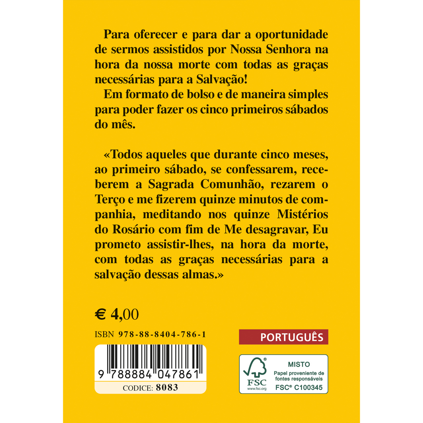 Os cinco primeiros sábados do mês