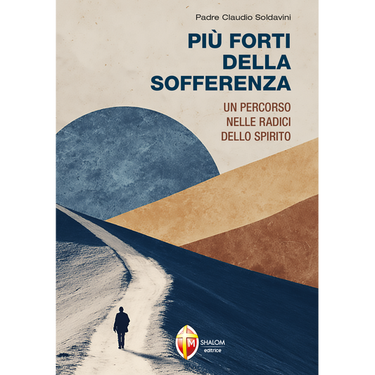 Più forti della sofferenza