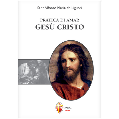 Pratica di amar Gesù Cristo