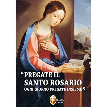 "Pregate il Santo Rosario ogni giorno, pregate insieme"