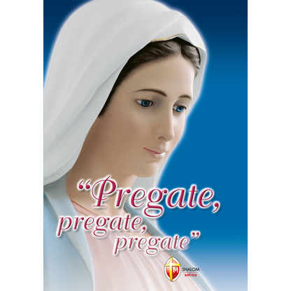 Pregate, pregate, pregate. Versione copertina in morbida brossura
