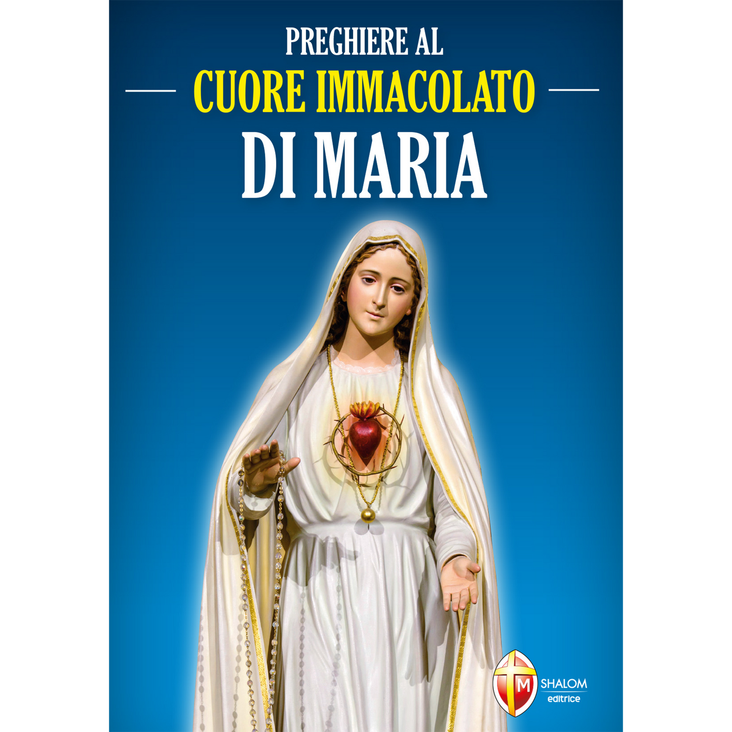 Preghiere al Cuore Immacolato di Maria
