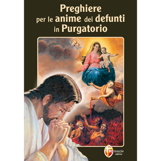 Preghiere per le Anime dei defunti in Purgatorio