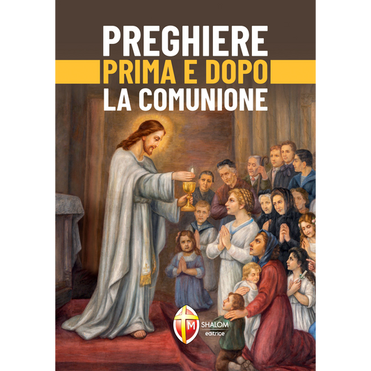 Preghiere prima e dopo la Comunione