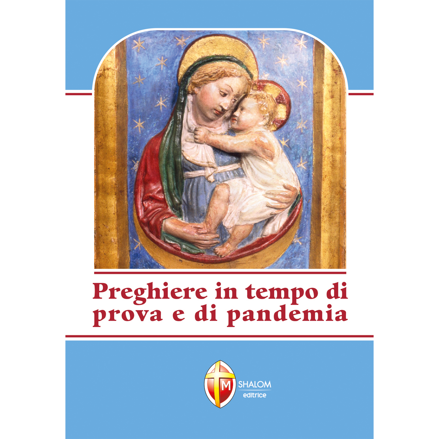 Preghiere in tempo di prova e di pandemia