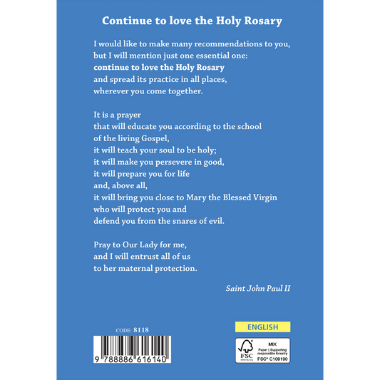 Pray the Holy Rosary every day, pray together