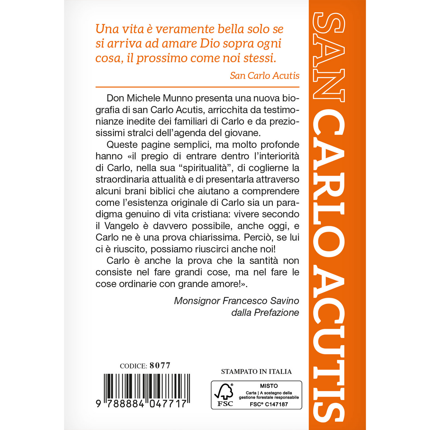 Quando le campane suonano a festa.
La vita controcorrente di san Carlo Acutis