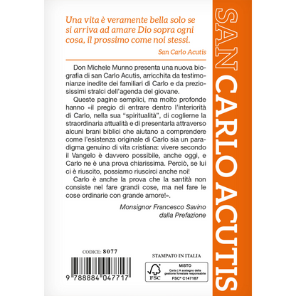 Quando le campane suonano a festa.
La vita controcorrente di san Carlo Acutis