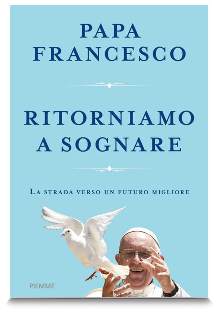 Ritorniamo a sognare
