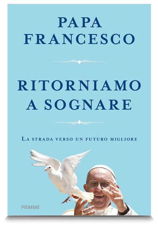 Ritorniamo a sognare