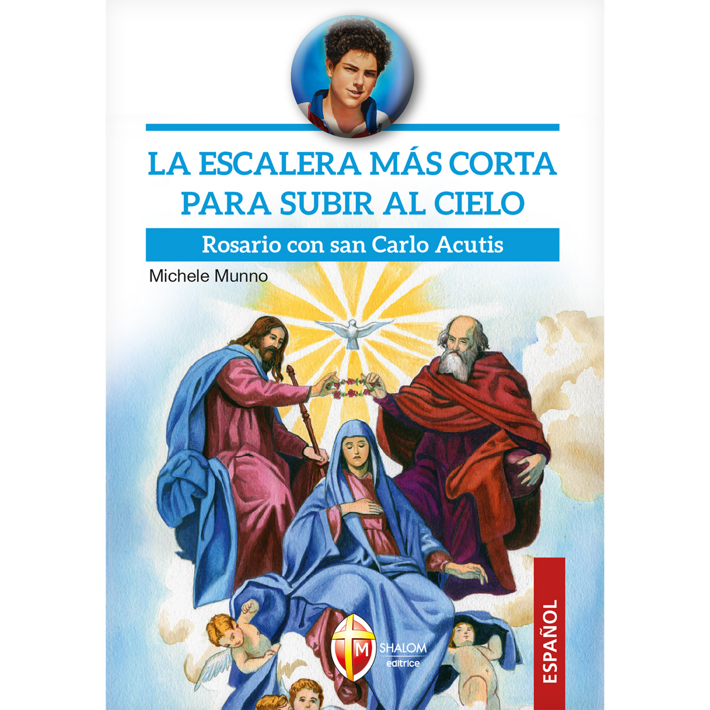 La escalera más corta para subir al cielo. Rosario con san Carlo Acutis