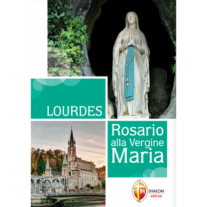 Lourdes. Rosario alla Vergine Maria