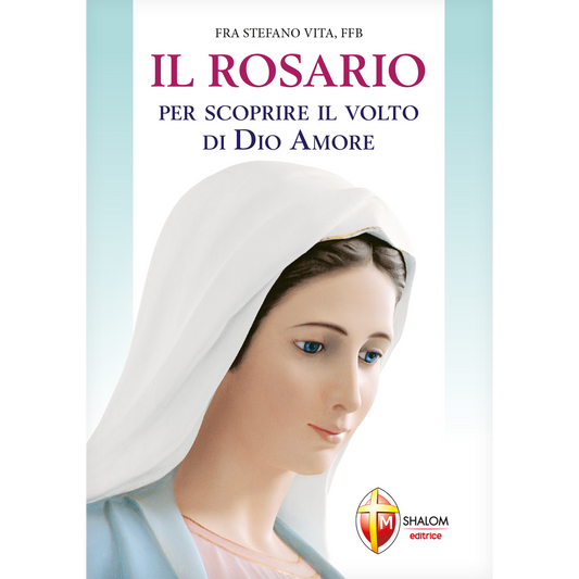 Il Rosario per scoprire il volto di Dio Amore