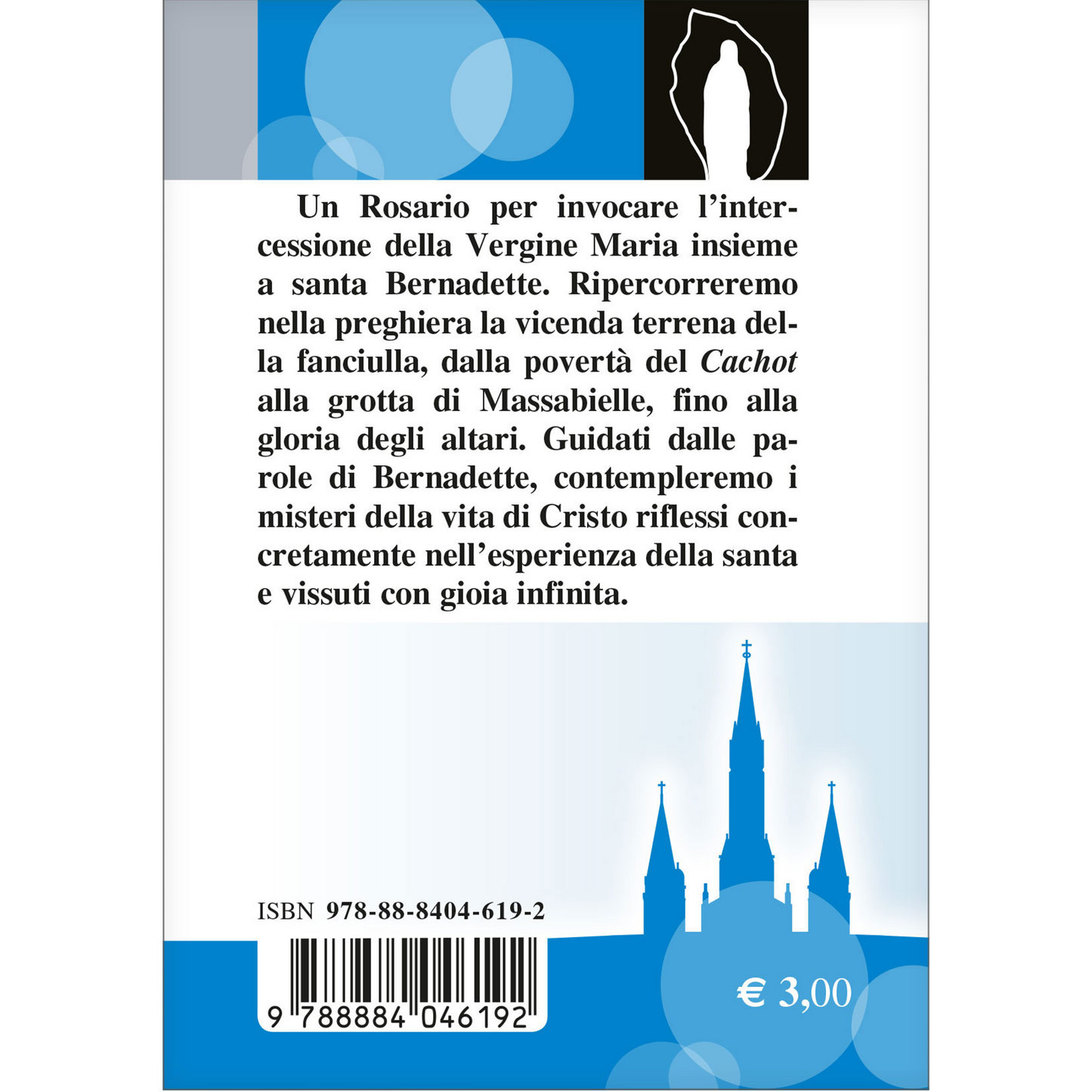 Lourdes. Rosario con Santa Bernadette