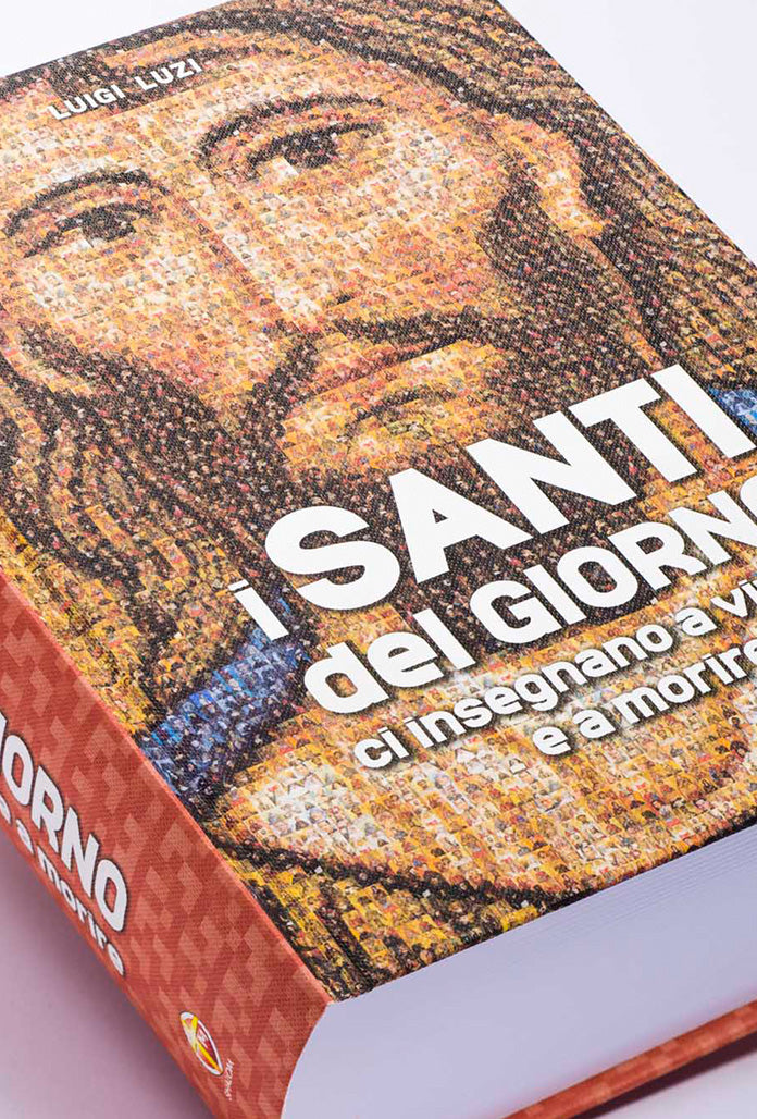 I Santi del giorno ci insegnano a vivere e a morire. Volume 1
