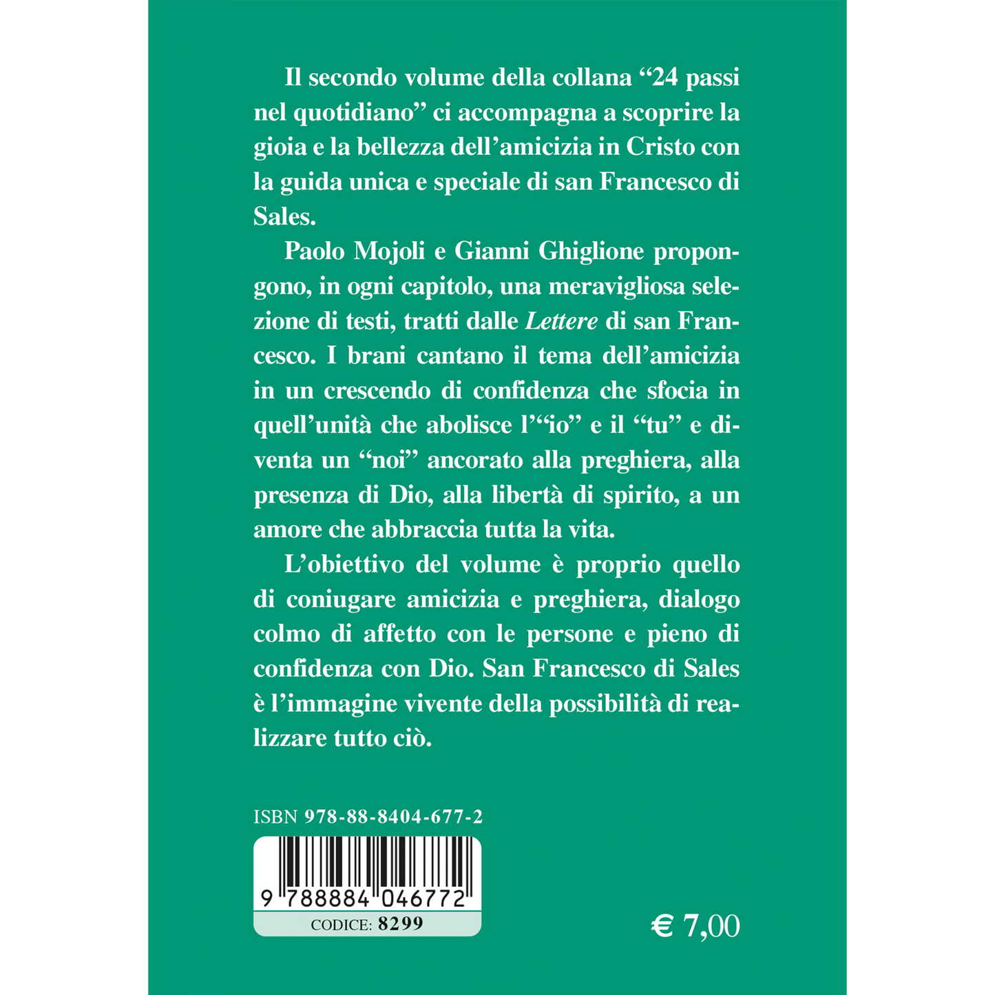 San Francesco di Sales. 24 passi nel quotidiano. Dalle lettere, la gioia dell'amicizia. II volume