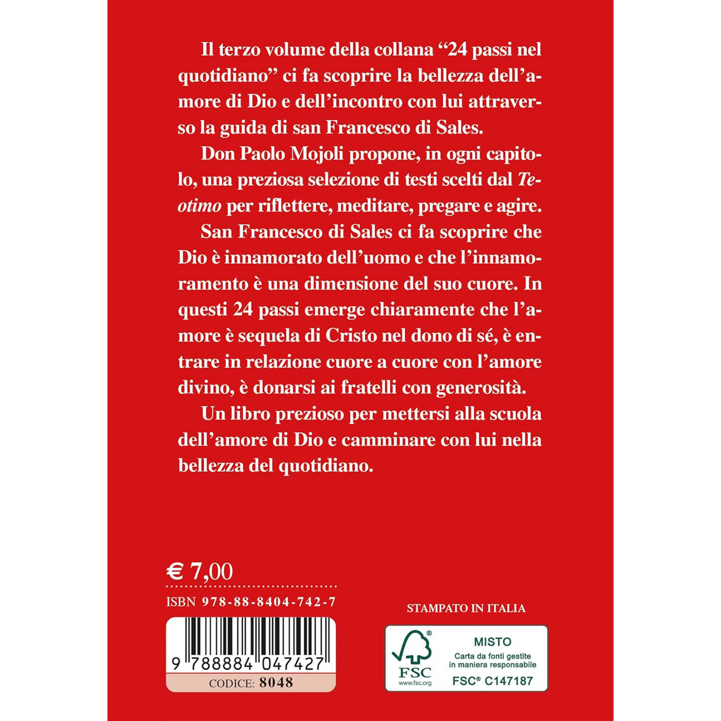 San Francesco di Sales. 24 passi nel quotidiano. Dal Teotimo, Cuore di Dio innamorato. III volume